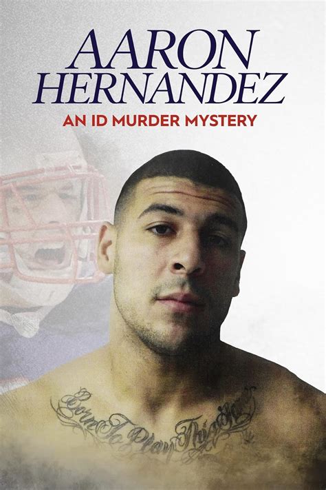 Aaron Hernandez: An ID Murder Mystery (TV Mini Series 2020).